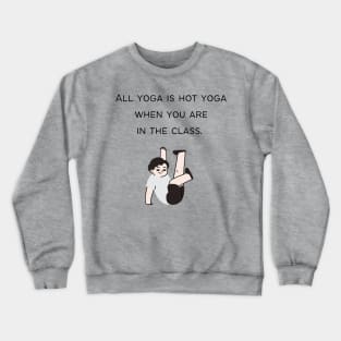 Hottie yoga Crewneck Sweatshirt